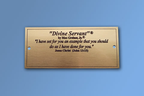 "Divine Servant" Brass Name Plate
