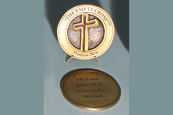 "The Empty Cross" Medallion with Base (in Bronze or Pewter)