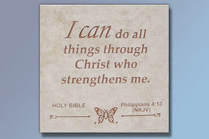 Etched Tile "Philippians 4:13" 16" Tile